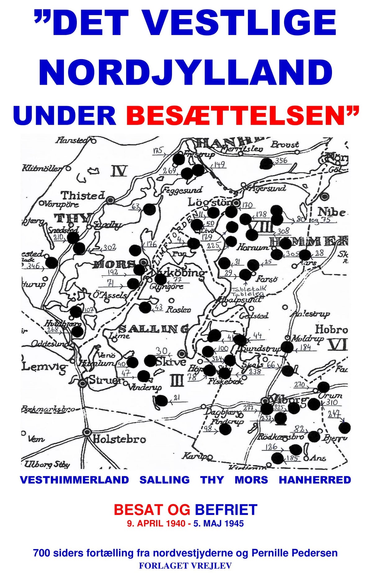 DET VESTLIGE NORDJYLLAND UNDER BESÆTTELSEN