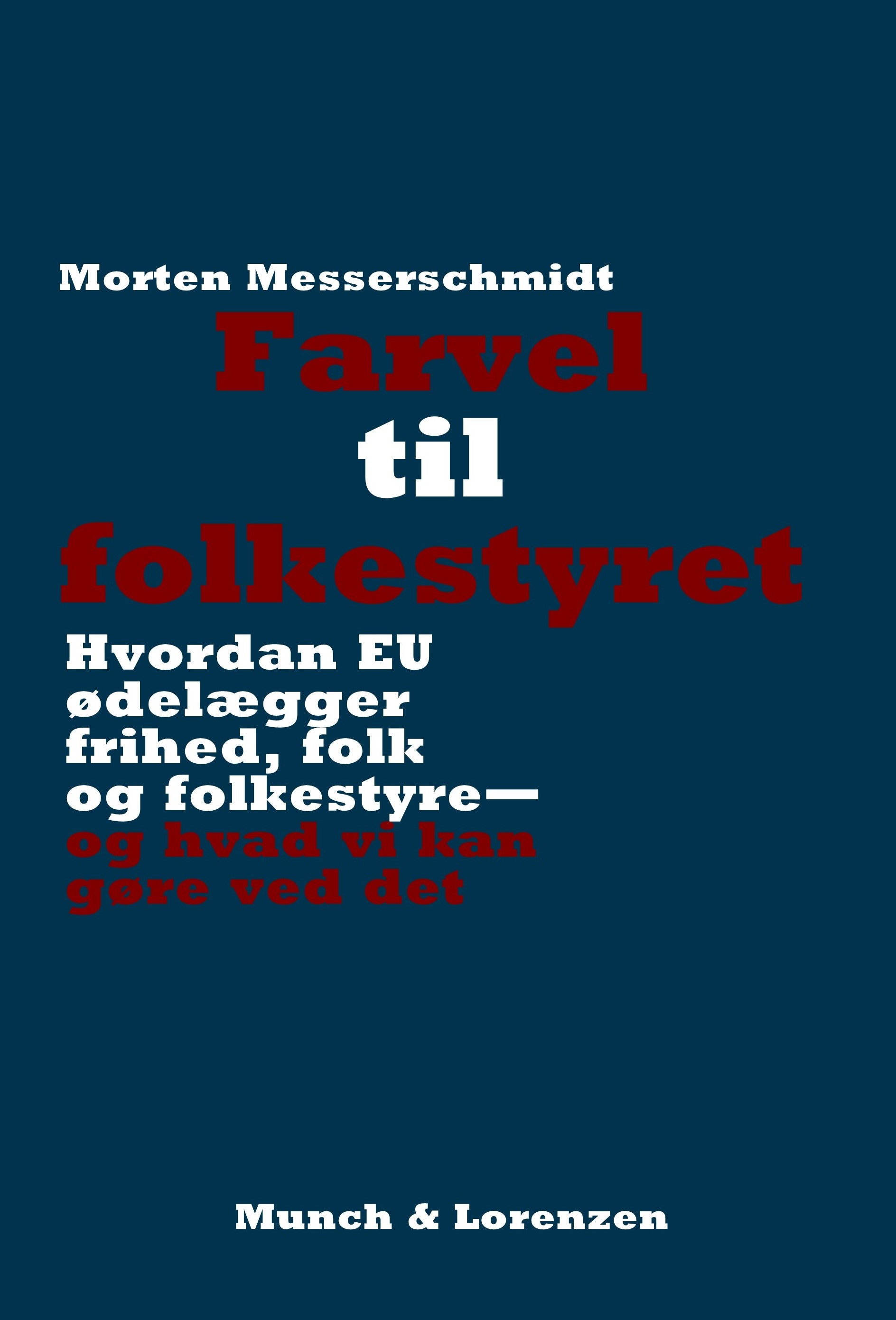 FARVEL TIL FOLKESTYRET