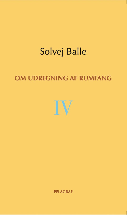 OM UDREGNING AF RUMFANG IV