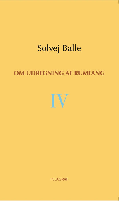OM UDREGNING AF RUMFANG IV