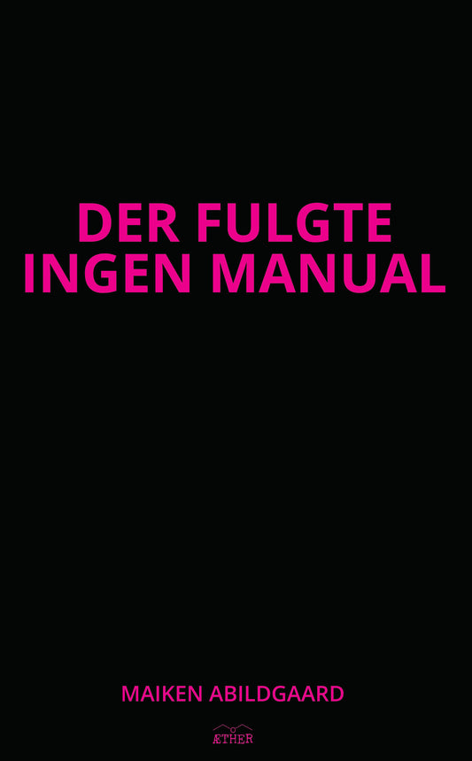 DER FULGTE INGEN MANUAL