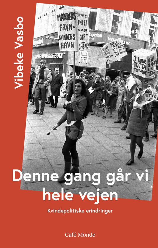 DENNE GANG GÅR VI HELE VEJEN
