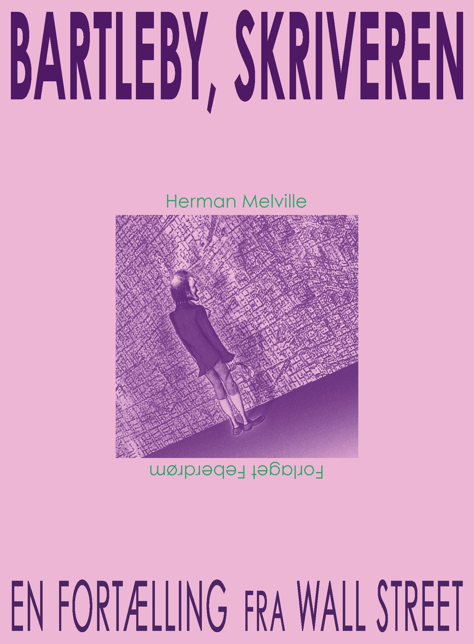 BARTLEBY, SKRIVEREN - EN FORTÆLLING FRA WALL STREE
