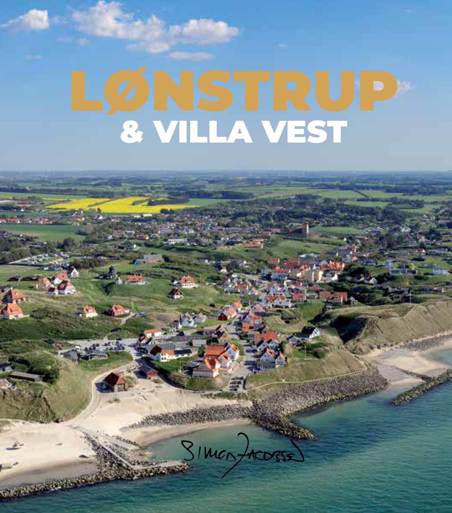 LØNSTRUP & VILLA VEST