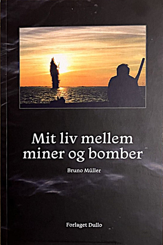 MIT LIV MELLEM MINER OG BOMBER