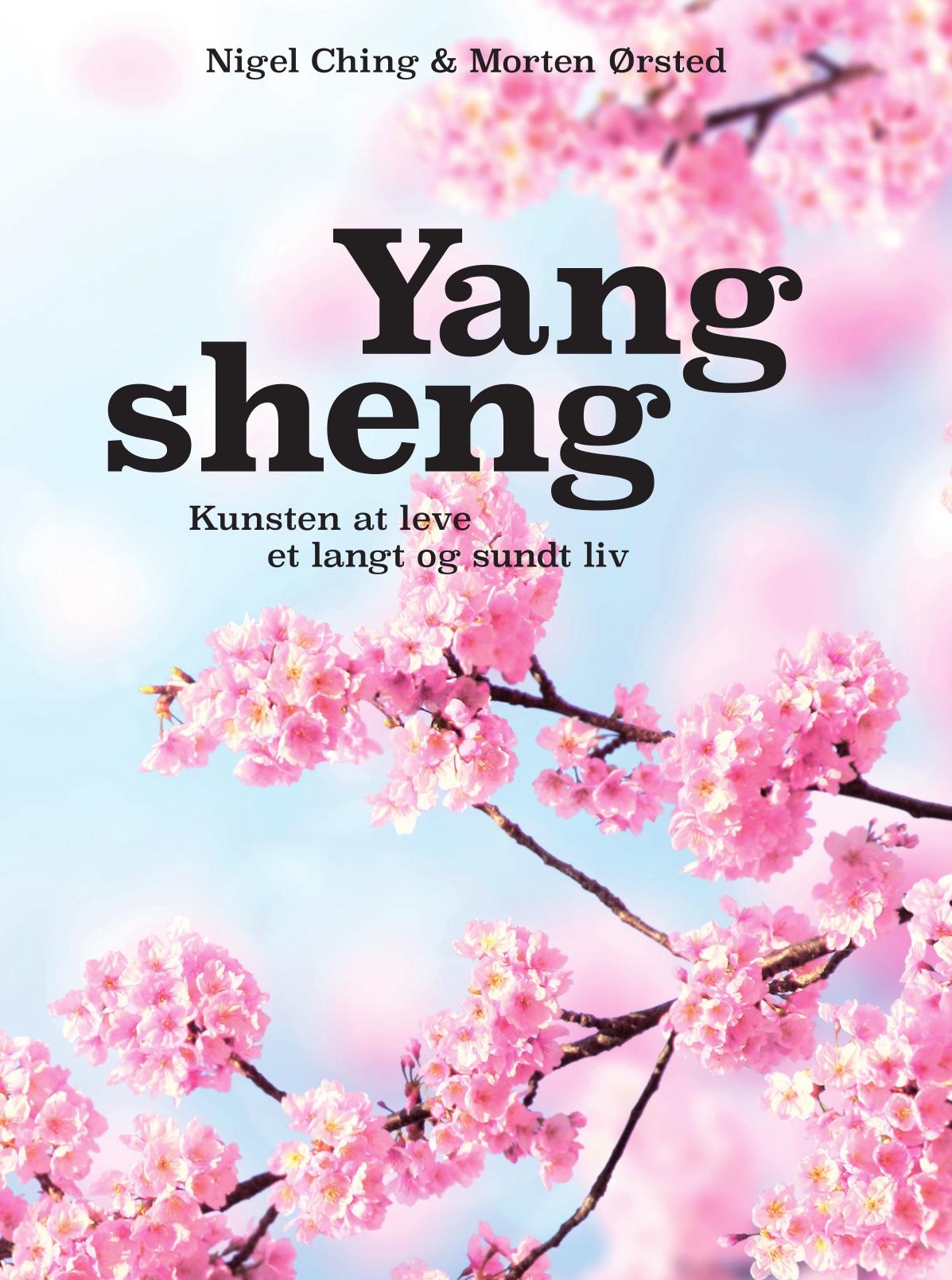 YANG SHENG KUNSTEN AT LEVE ET LANGT OG SUNDT LIV