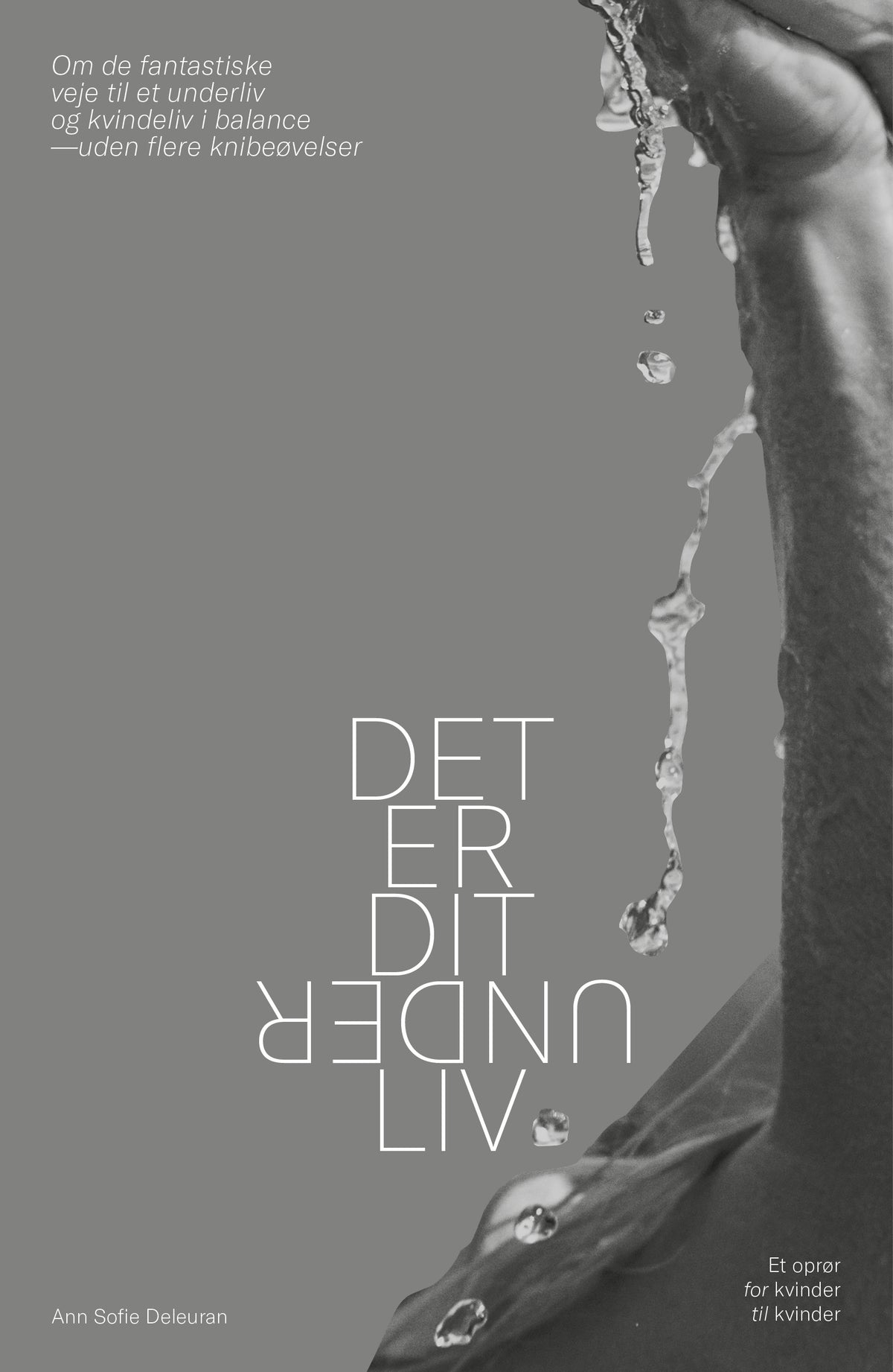 DET ER DIT UNDERLIV