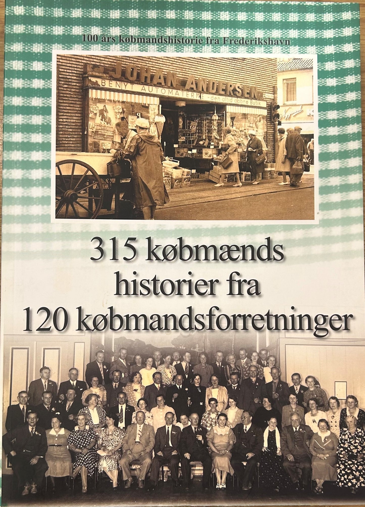 315 KØBMÆNDS HISTORIER
