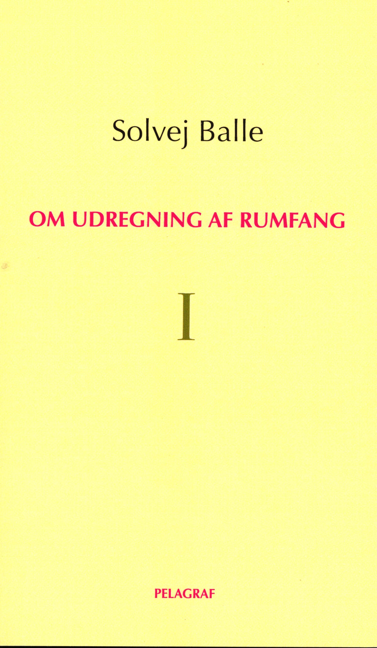 OM UDREGNING AF RUMFANG I