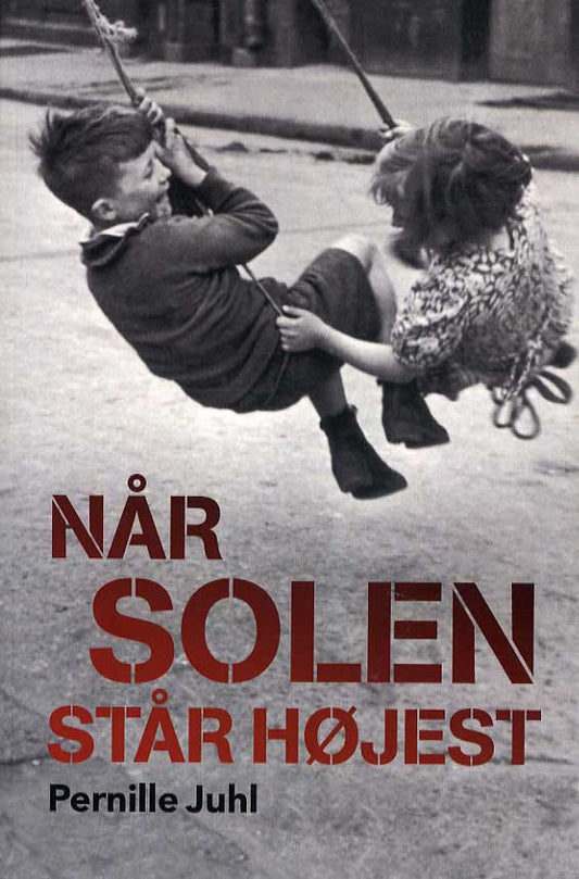 NÅR SOLEN STÅR HØJEST