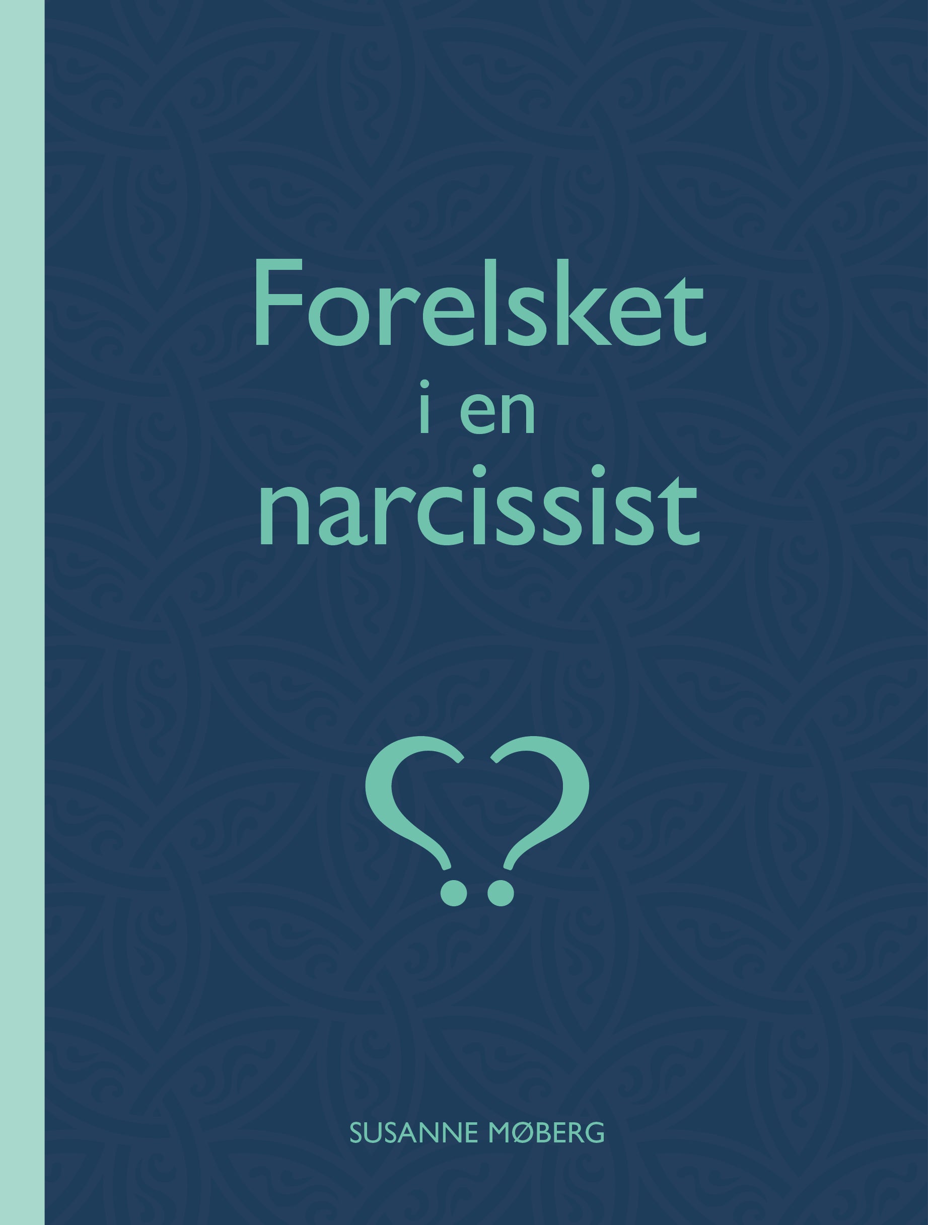 FORELSKET I EN NARCISSIST
