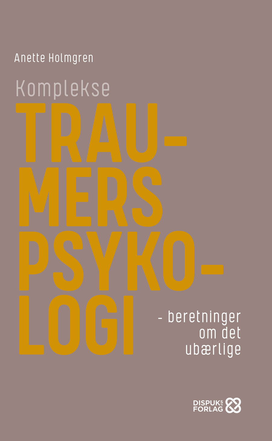 KOMPLEKSE TRAUMERS PSYKOLOGI