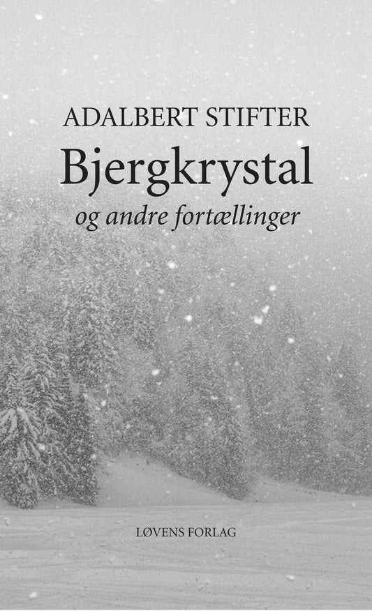 BJERGKRYSTAL OG ANDRE FORTÆLLINGER