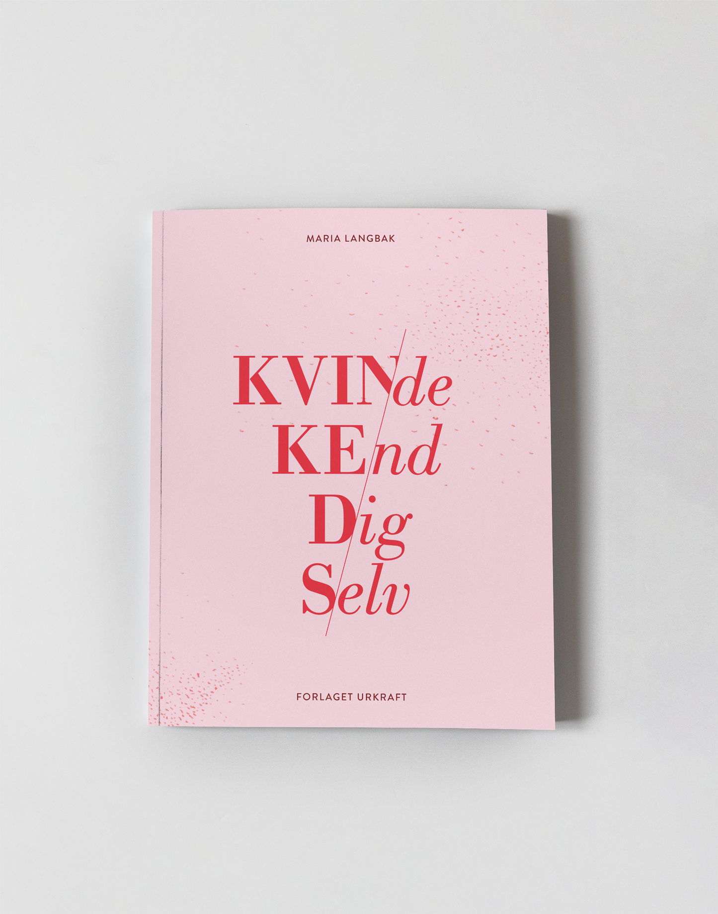 KVINDE KEND DIG SELV