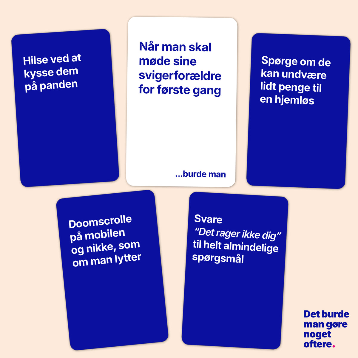 DET BURDE MAN GØRE NOGET OFTERE
