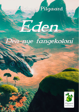 EDEN 1 - DEN NYE FANGEKOLONI